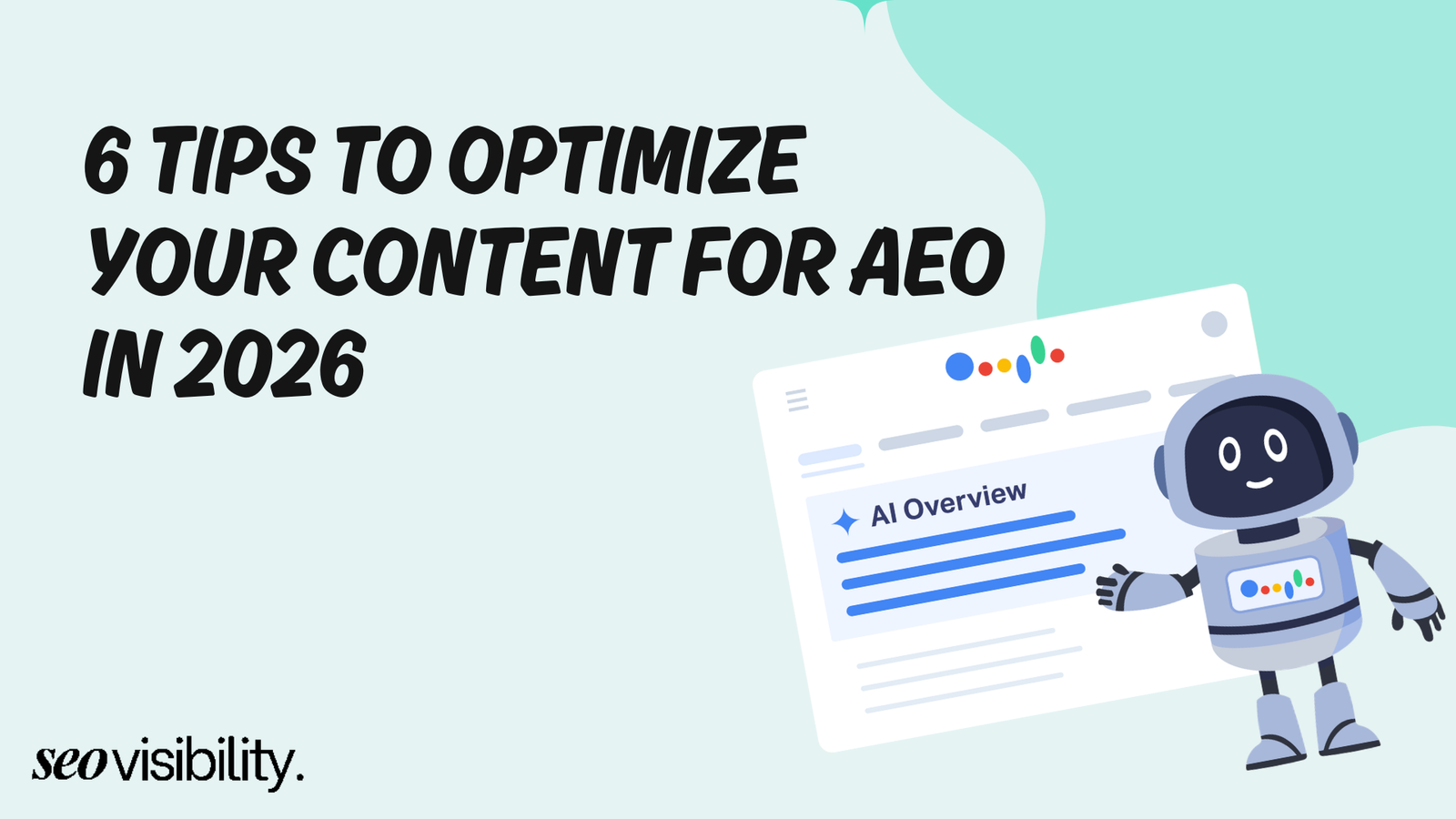 6 Tips to Optimize your Content for AEO in 2026