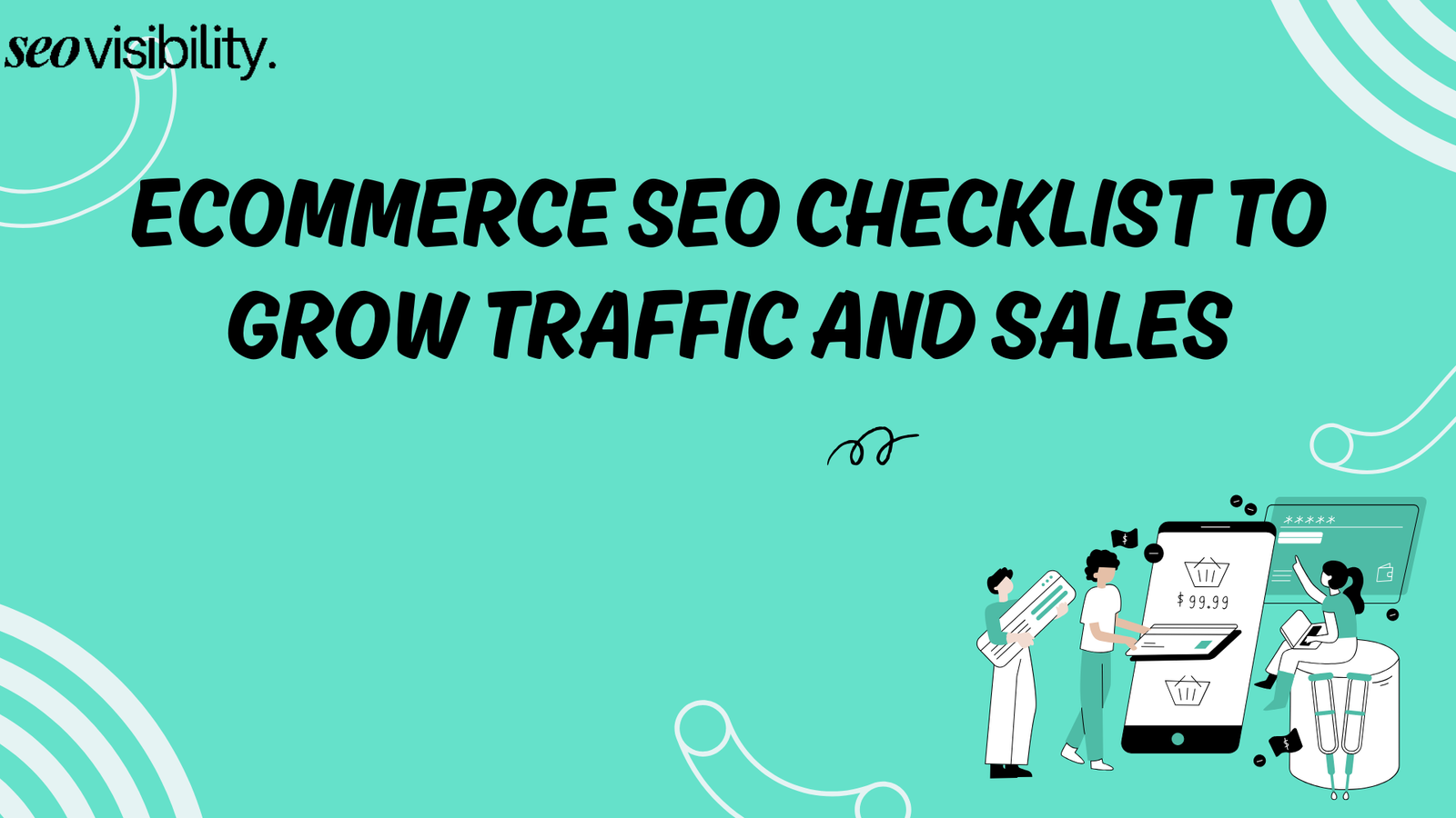 ecommerce seo checklist to grow traffic and sales