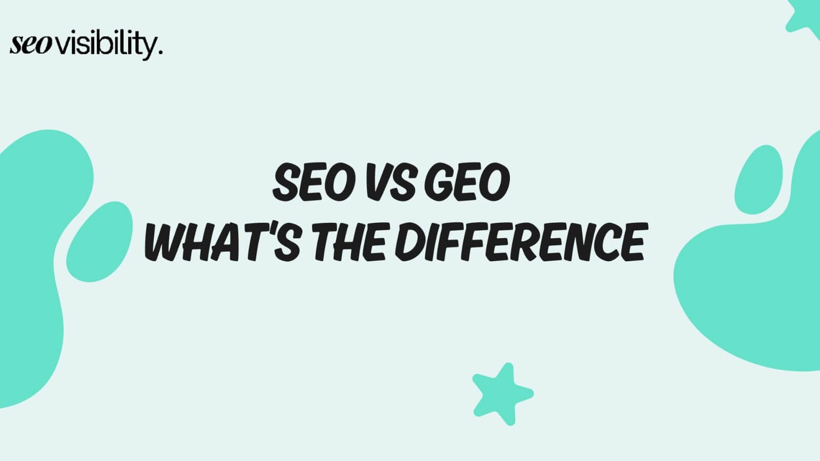 SEO Vs GEO: What's the Difference (And Why It Matters in 2026)