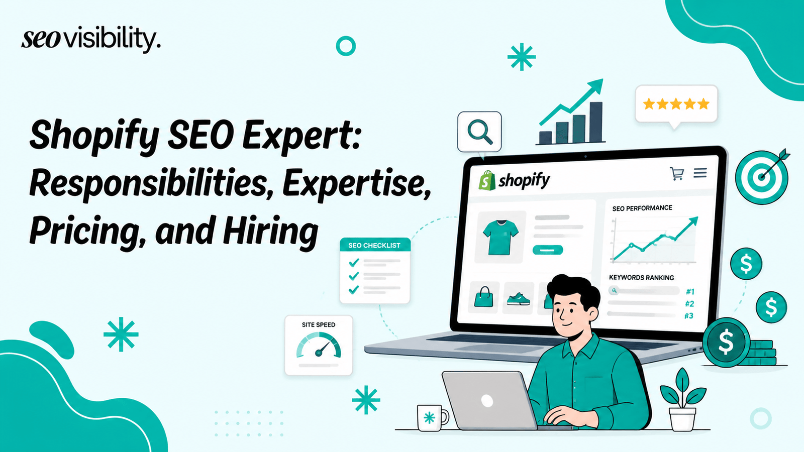 Shopify SEO Expert: Responsibilities, Expertise, Pricing, and Hiring