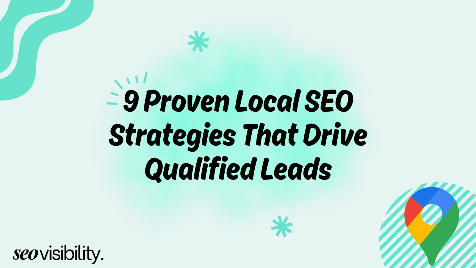 9 Proven Local SEO Strategies That Drive Qualified Leads
