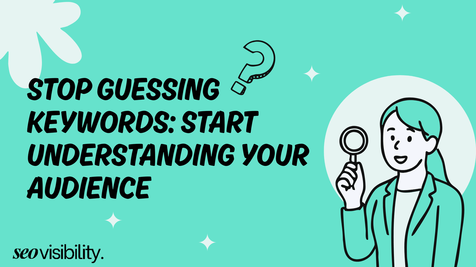 Stop Guessing Keywords