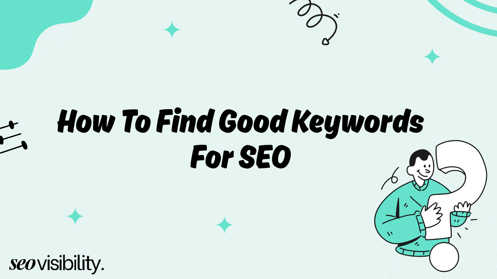 how to find good keywords for SEO